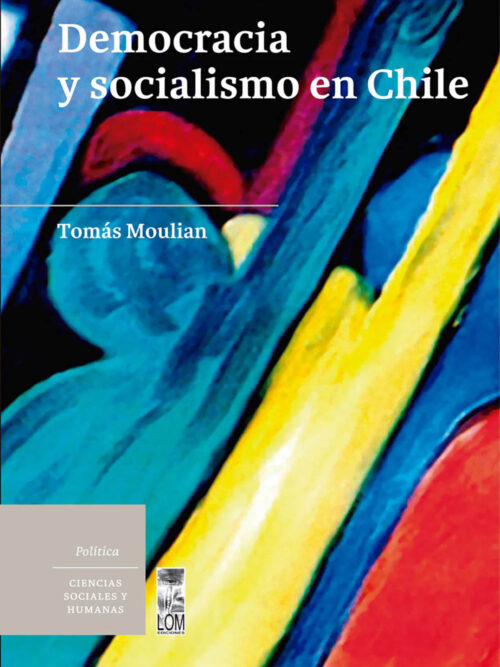 Democracia y socialismo en Chile